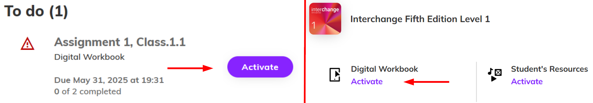 Split screenshot showing an assignment with the 'activate' button highlited on the left and an 'activate' button on a material component