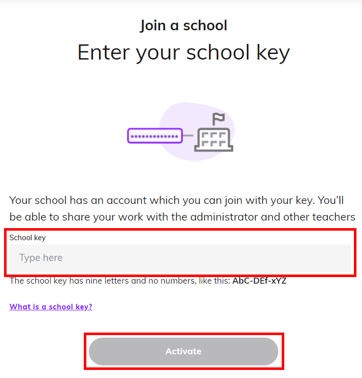 Screenshot showing the 'Join a school' screen where the user is prompted to enter a school key, with the 'Activate' button highlighted