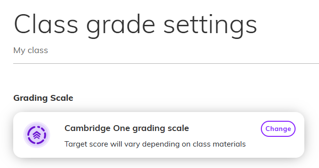 Screenshot showing the 'Class grade settings' page with the 'Cambridge One grading scale' highlighted