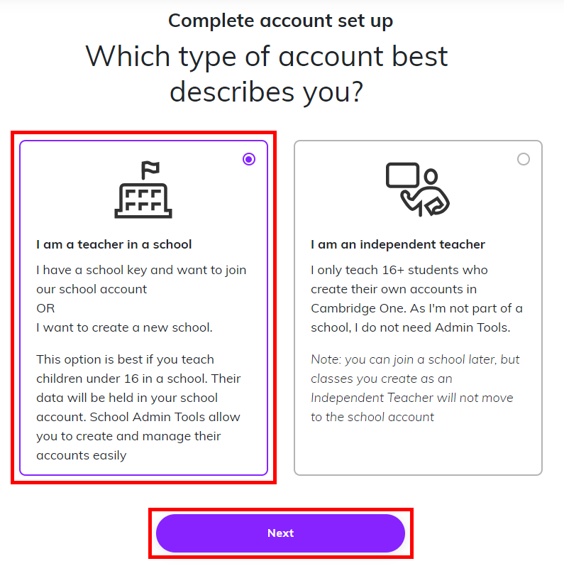 Screenshot showing the 'I am a teacher in a school' option selected and highlighting the 'Next' button