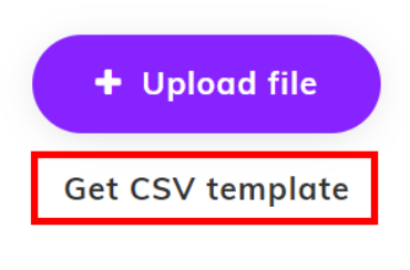 Screenshot where the 'Get CSV template' option is highlighted